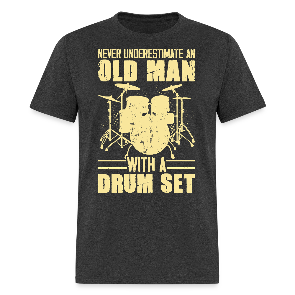 Funny Drummer Tee For Older Men T-Shirt - heather black