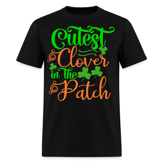 Cutest Clover In The Patch St Patrick’s Day T-shirt - black