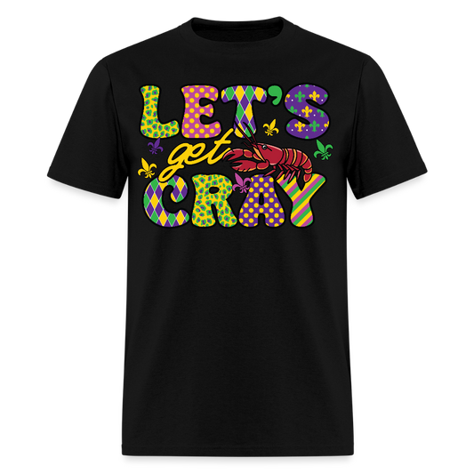Funny Mardi Gras Tee Let’s Get Cray Mardi Gras T-shirt - black