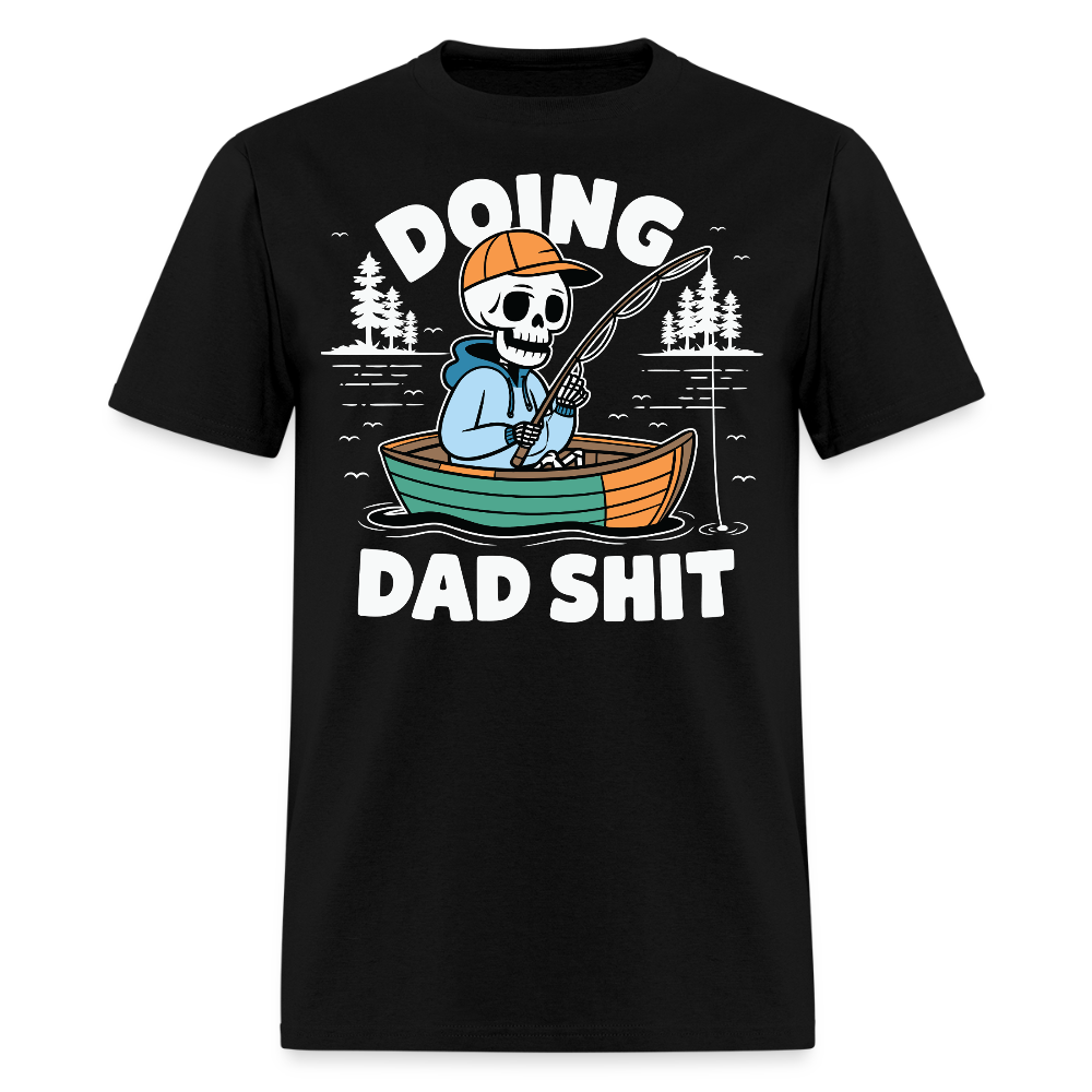 Doing Dad Shit Tee Funny Gift for Dads T-shirt - black