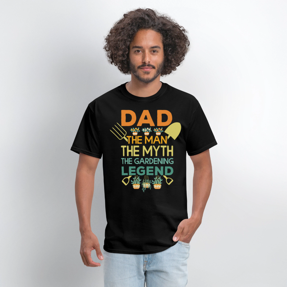 Dad The Man The Myth The Gardening Legend Funny Farming T-Shirt - black