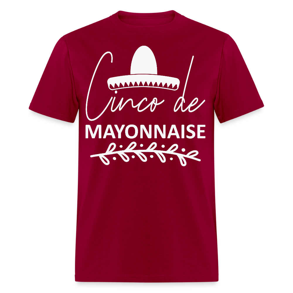 Funny Cinco De Mayo Shirt For Men Women Cinco de Mayonnaise T-shirt - dark red