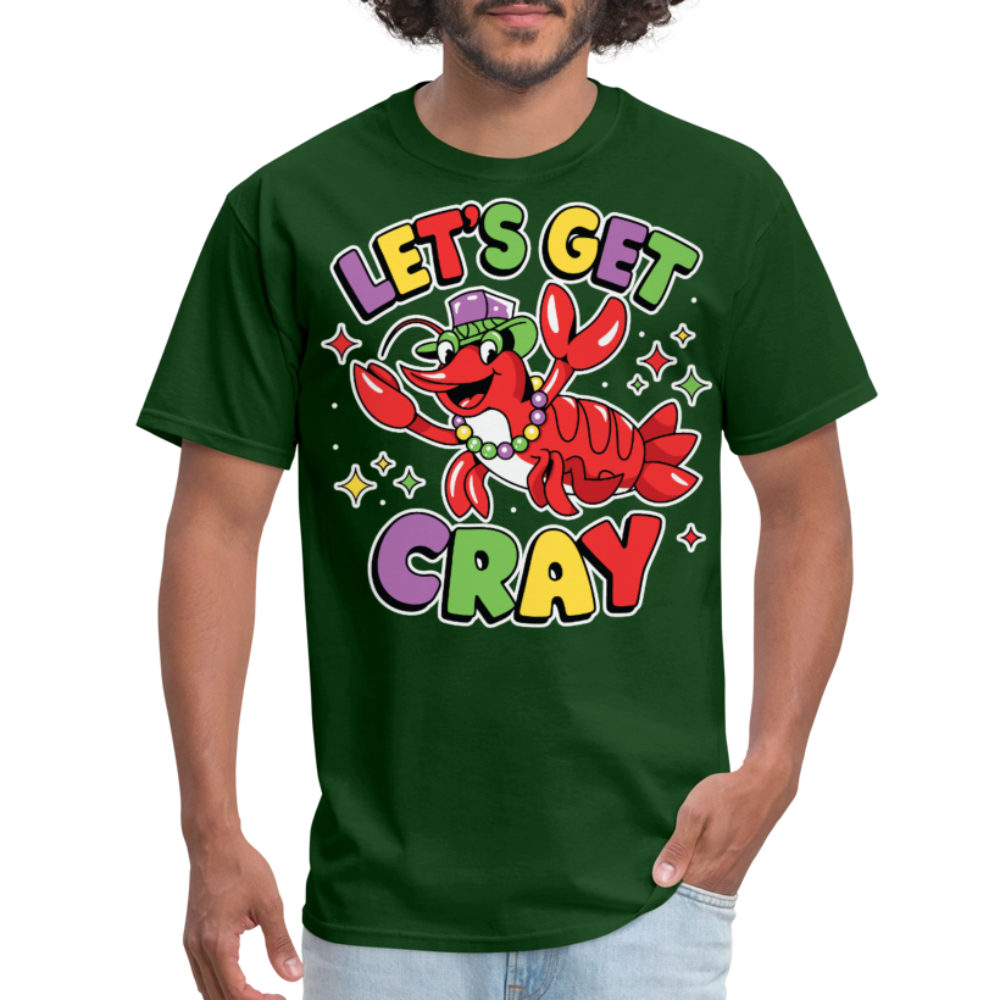 Let's Get Cray lobster Shirt for Mardi Gras lovers Funny Crawfish T-shirt - forest green