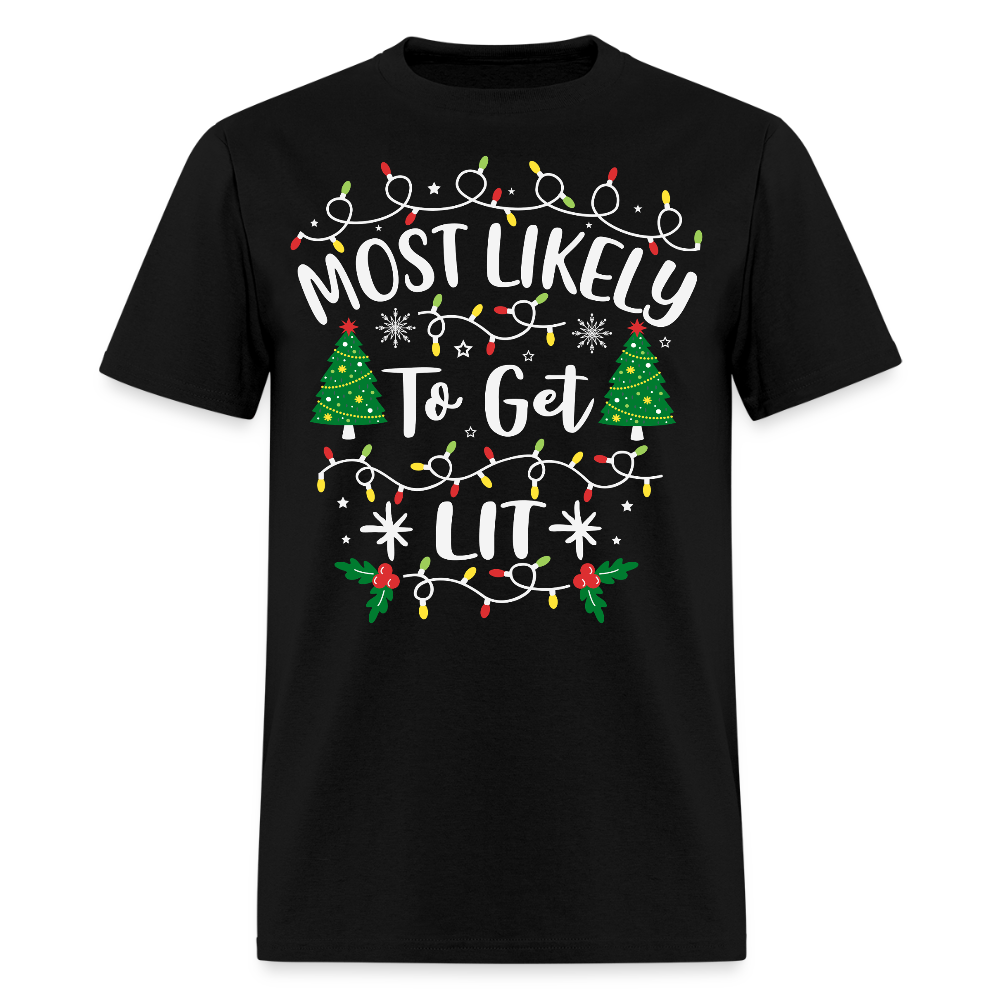 Most Likely To Get Lit Christmas Party T-Shirt - black