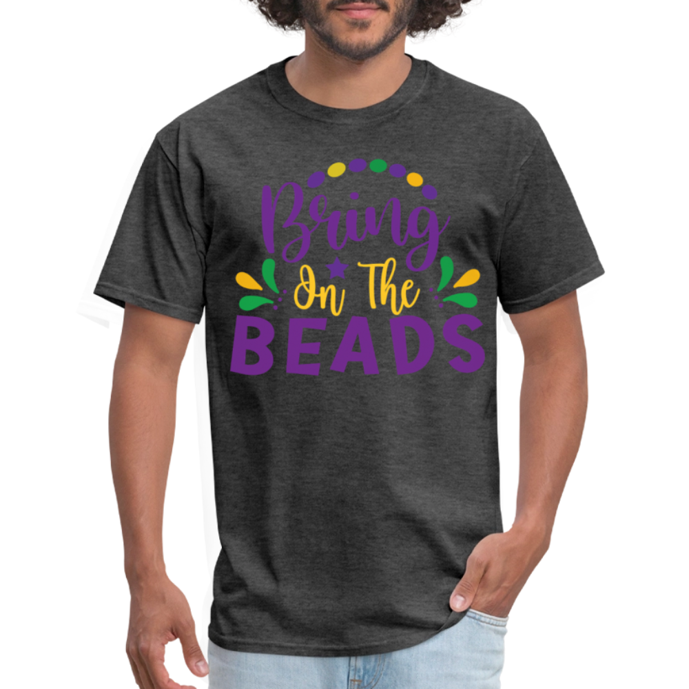 Bring on the Beads Shirt for Mardi Gras T-Shirt - heather black