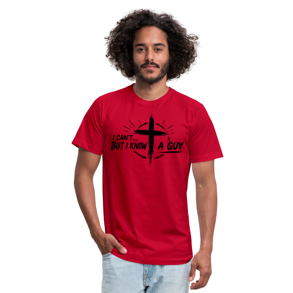 I Can't But I Know A Guy Jesus Cross Unisex T-Shirt | Christian Faith Gift - red