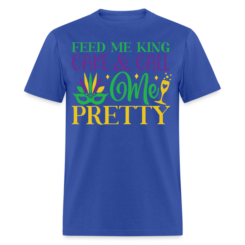 New Orleans Mardi Gras Tee Feed Me King Cake And Call Me Pretty T-shirt - royal blue