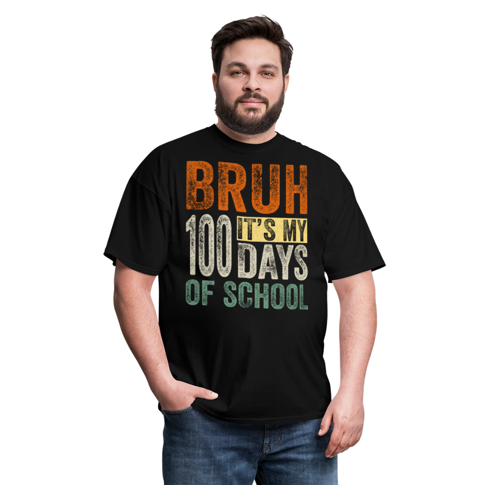 Bruh Its My 100 Days Of School - black