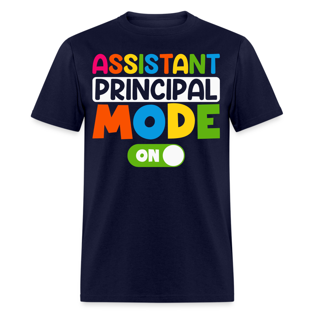 Funny Assistant Principal Shirts For Teachers Principal Mode ON T-shirt - navy