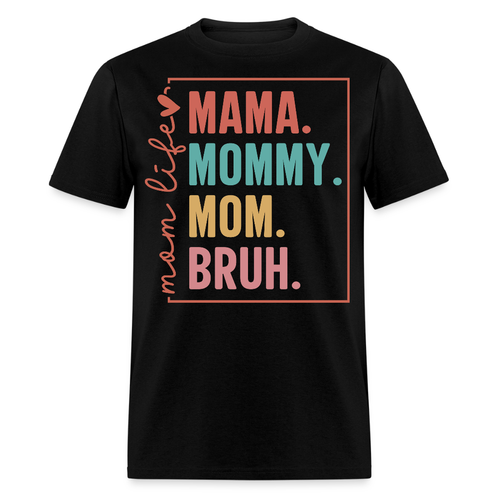 Trendy Motherhood Graphic Tee Funny Mom Life T-shirt - black