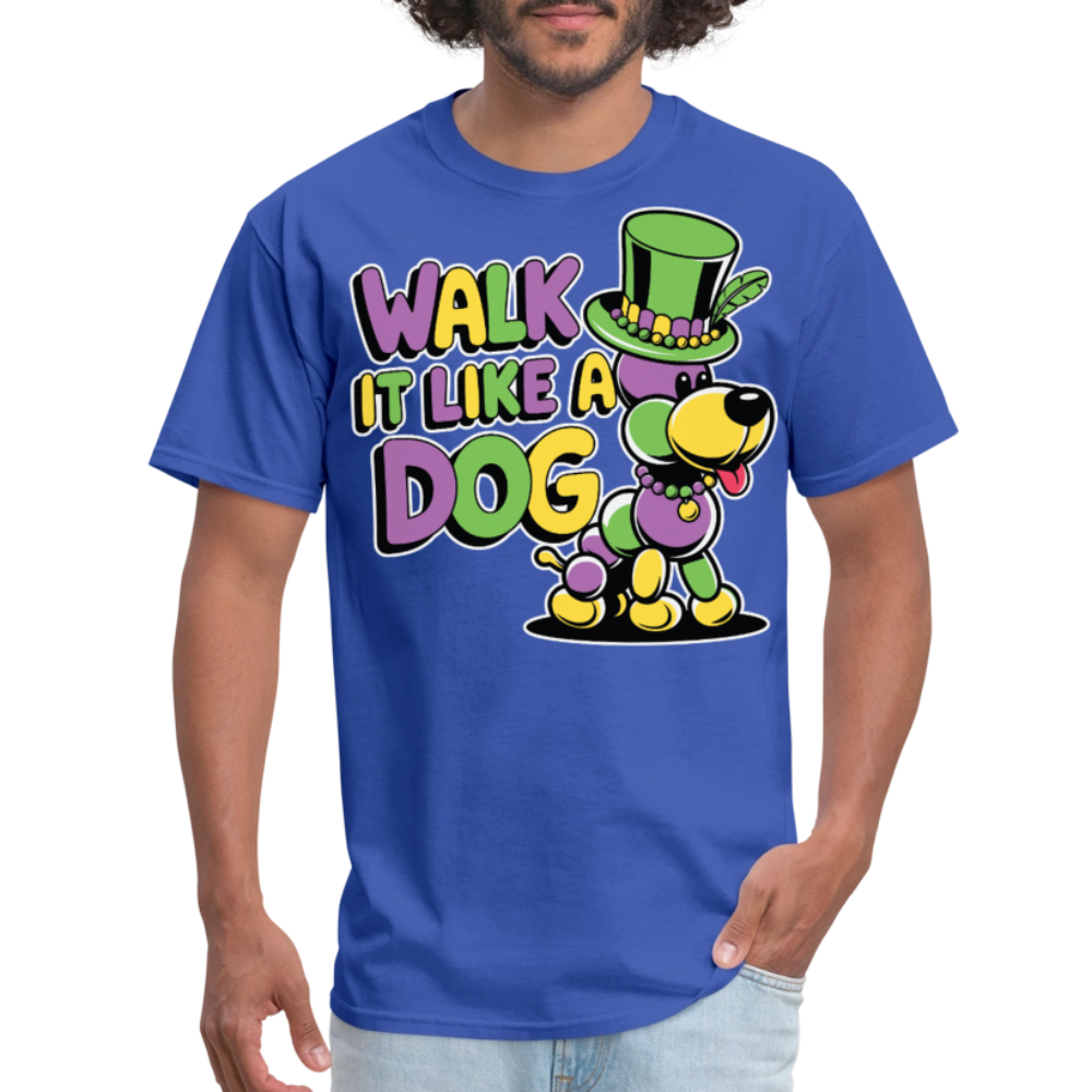 Walk It like A Gog Mardi Gras Shirt Beads and Dogs T-shirt - royal blue