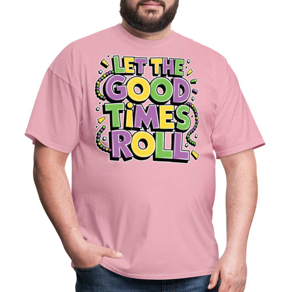 Funny Let the Good Times Roll Festival Unisex T-shirt - pink