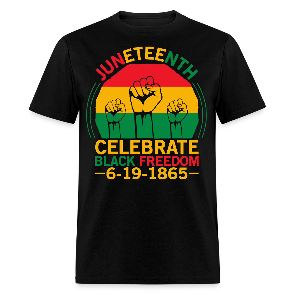 Juneteenth 1865 Celebrate Black Freedom T-shirt - black
