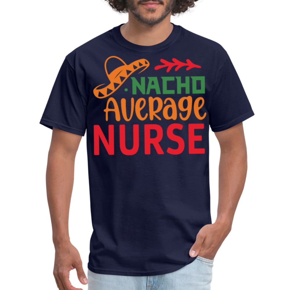 Funny Cinco de Mayo Nacho Average Nurse T-shirt - navy