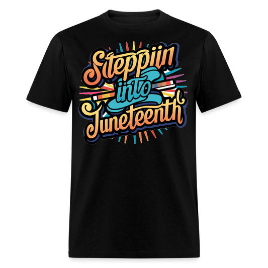 Steppin Into Juneteenth Black Heritage Pride T-shirt - black