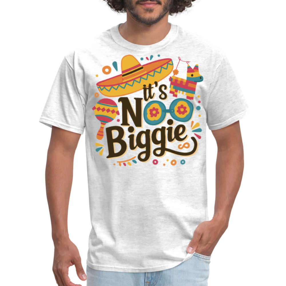 Funny Mexican Party Shirts For Cinco De Mayo It's No Biggie T-shirt - light heather gray