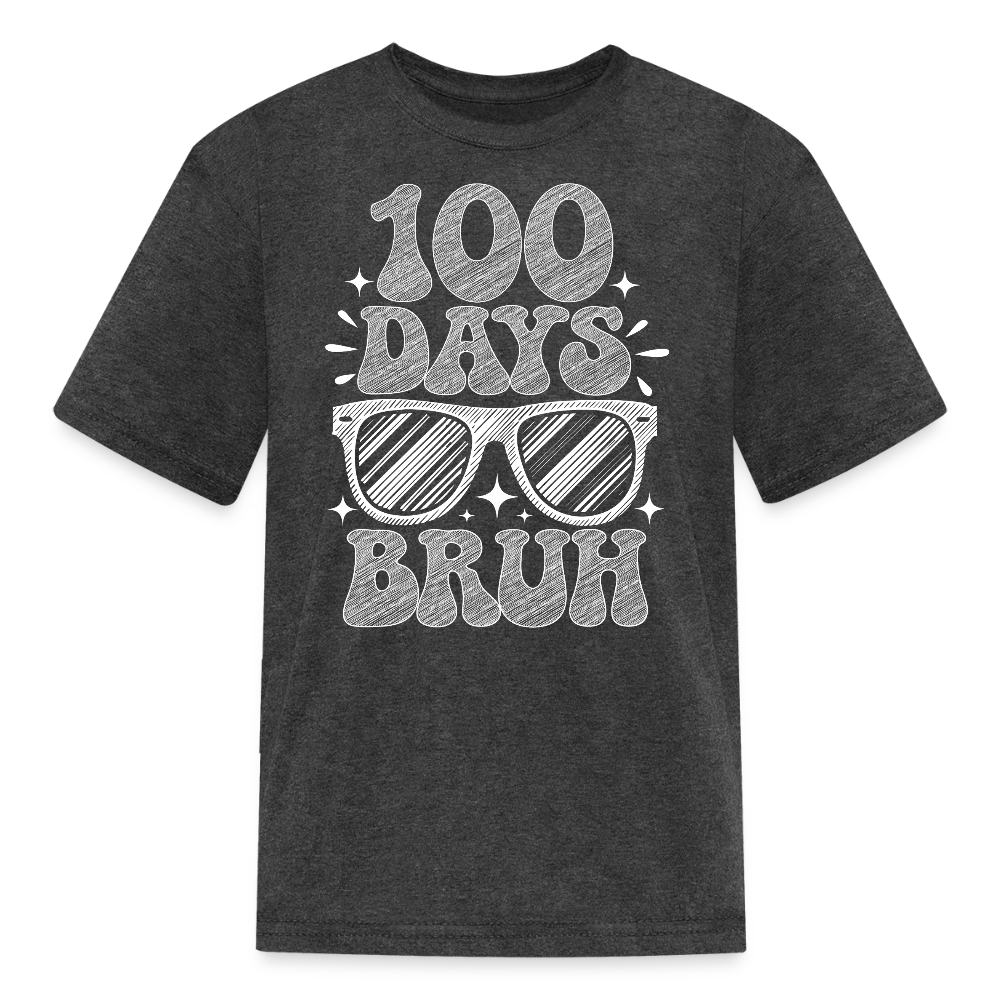 100 Days Bruh Shirt With Sunglasses Kids T-Shirt - heather black