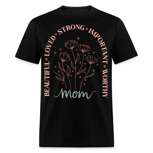 Meaningful Mom Tee For Mother's Day Gift T-Shirt - black