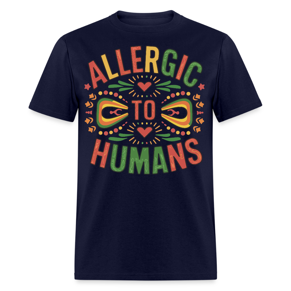 Best Cinco De Mayo Gifts For Fiesta Lovers Allergic To Humans T-shirt - navy