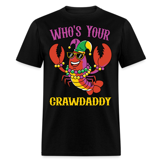 Crawfish Boil Party Outfit Who’s Your Crawdaddy Mardi Gras T-shirt - black