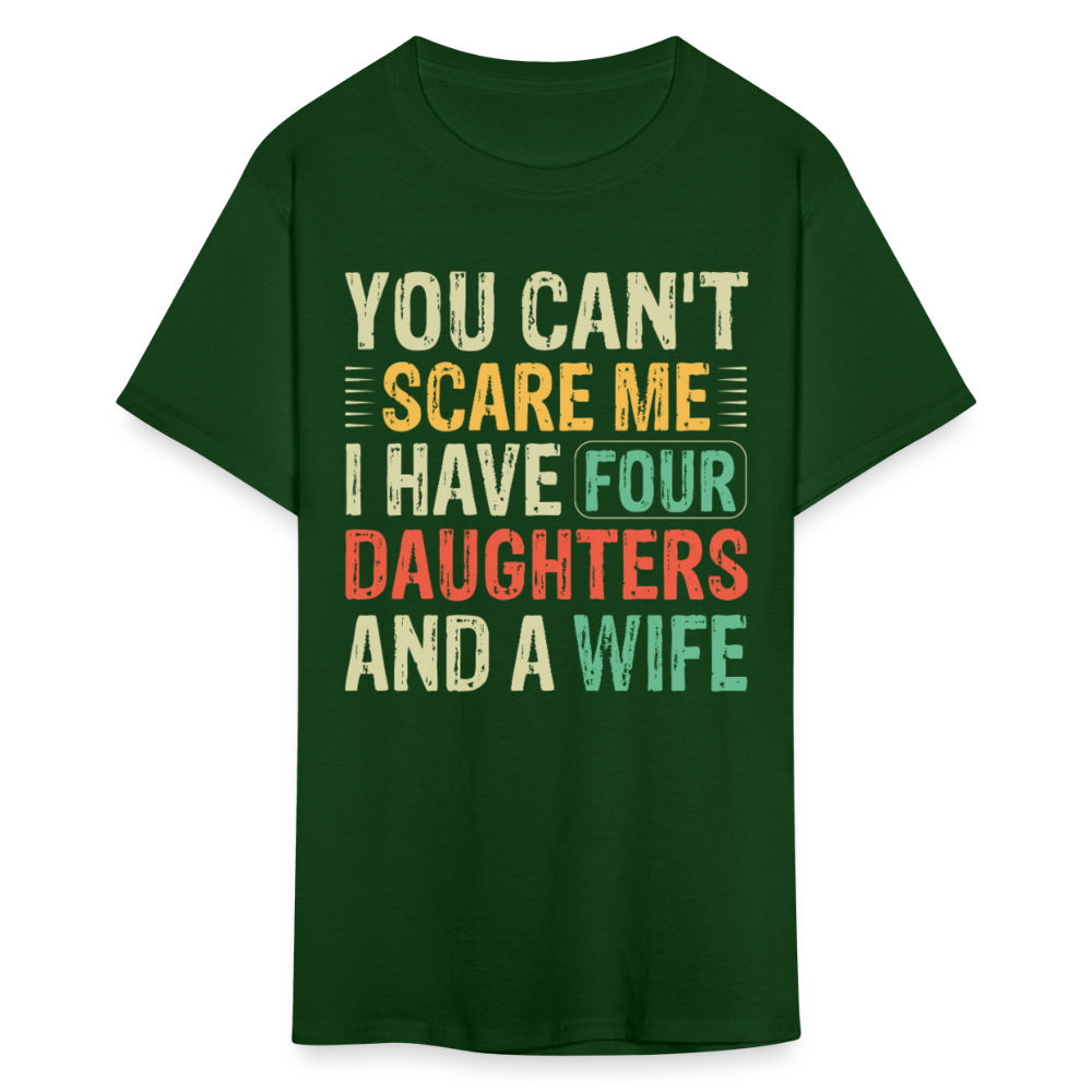 Humorous Gifts For Fathers With Four Daughters And A Wife T-shirt - forest green