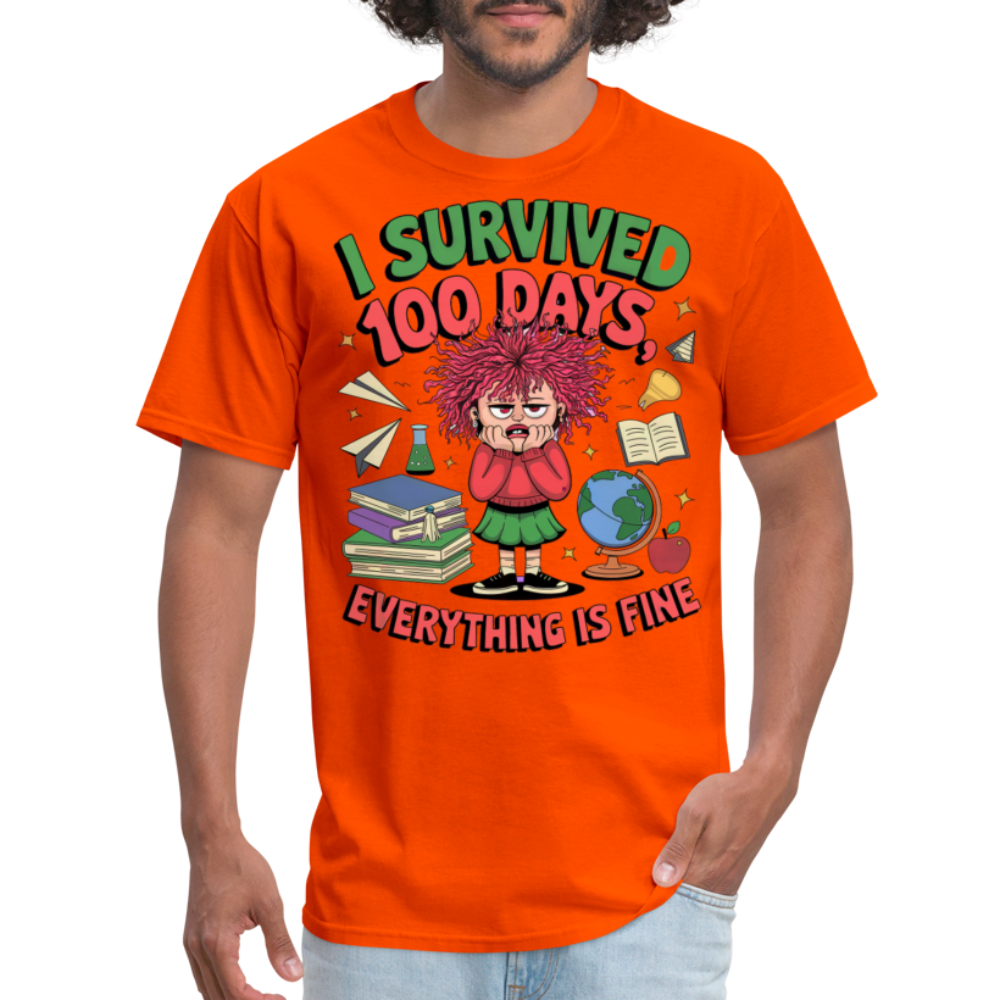 I Survived 100 Days Everything is Fine Tee Funny School Anniversary T-Shirt - orange