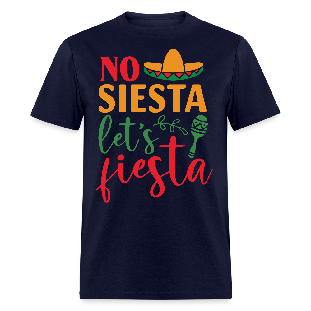 Funny Cinco de Mayo Party Tee No Siesta Let's Fiesta T-shirt - navy