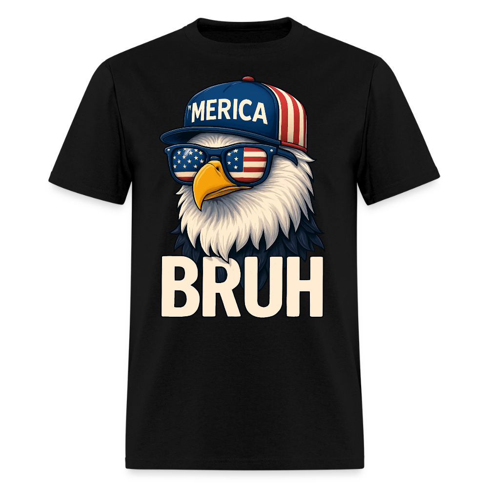 Merica Bruh Funny Patriotic Eagle T-Shirt - black