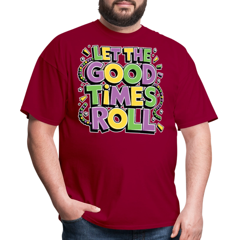 Funny Let the Good Times Roll Festival Unisex T-shirt - dark red