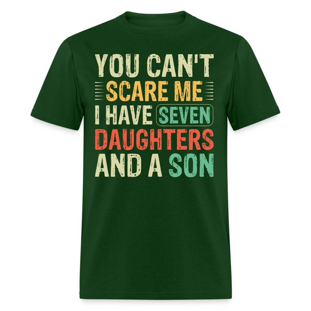 Funny Shirts For Dads With Big Families Seven Daughters and a Son T-Shirt - forest green