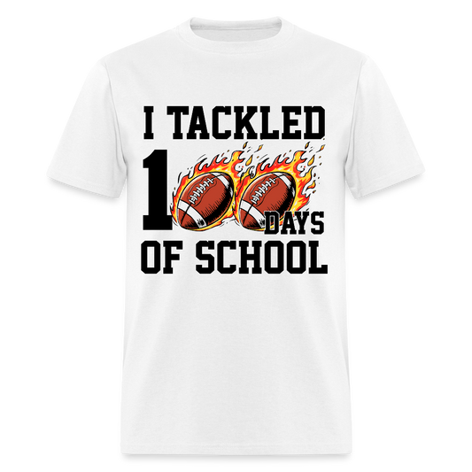 I Tackled 100 Days of School Shirt School Celebration Unisex T-shirt - white
