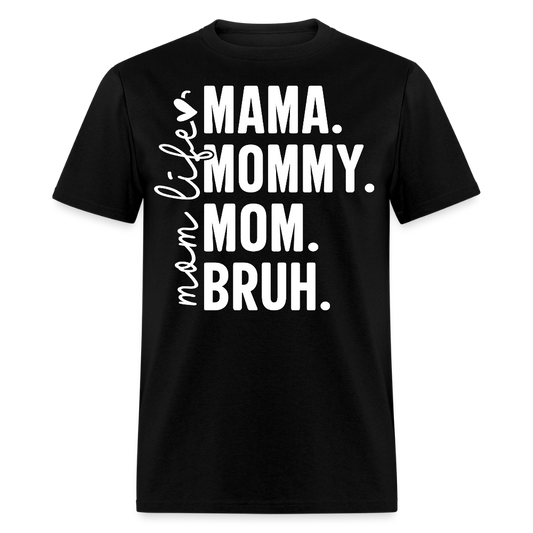 Mommy Humor Graphic Tee Stylish Mom Life T-shirt - black