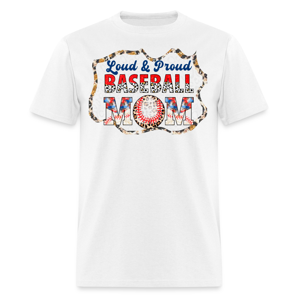 Loud And Proud Baseball Mom T-shirt - white