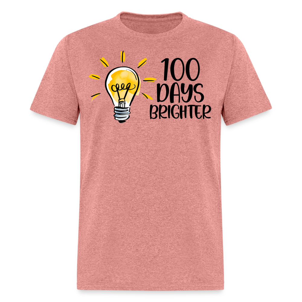 100 Days Brighter Tee for Teachers School Milestone Unisex T-Shirt - heather mauve