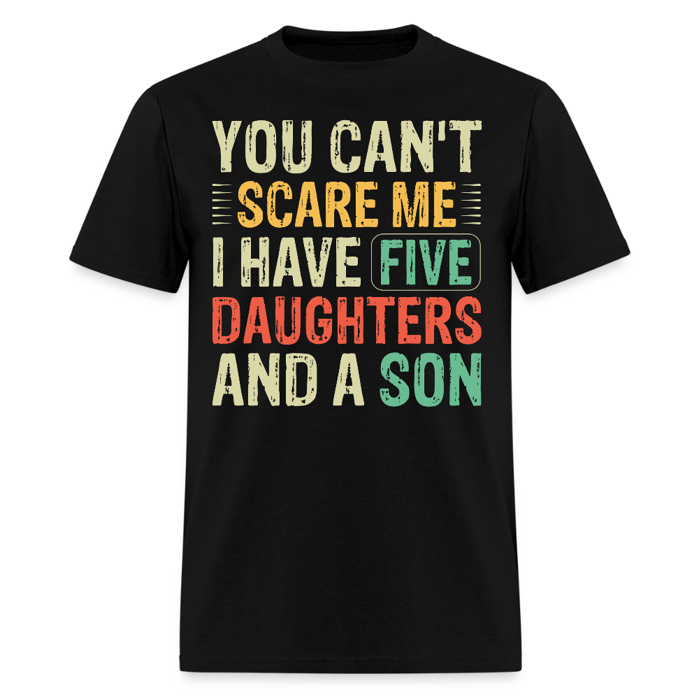 Best Funny Gifts For Parents Of Many Kids 5 Daughters And A Son T-shirt - black