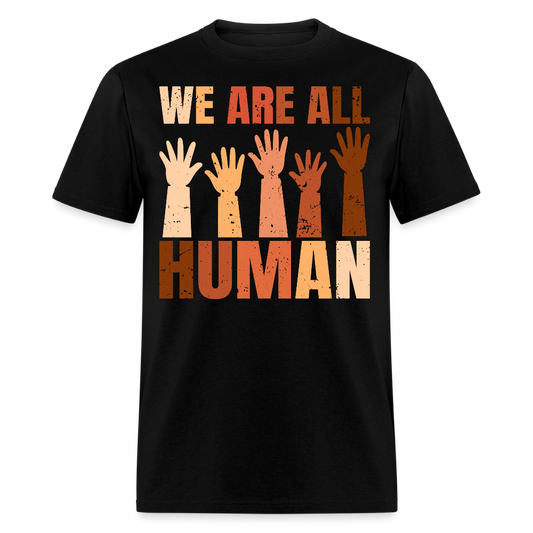 We Are All Human Unity And Diversity T-shirt - black