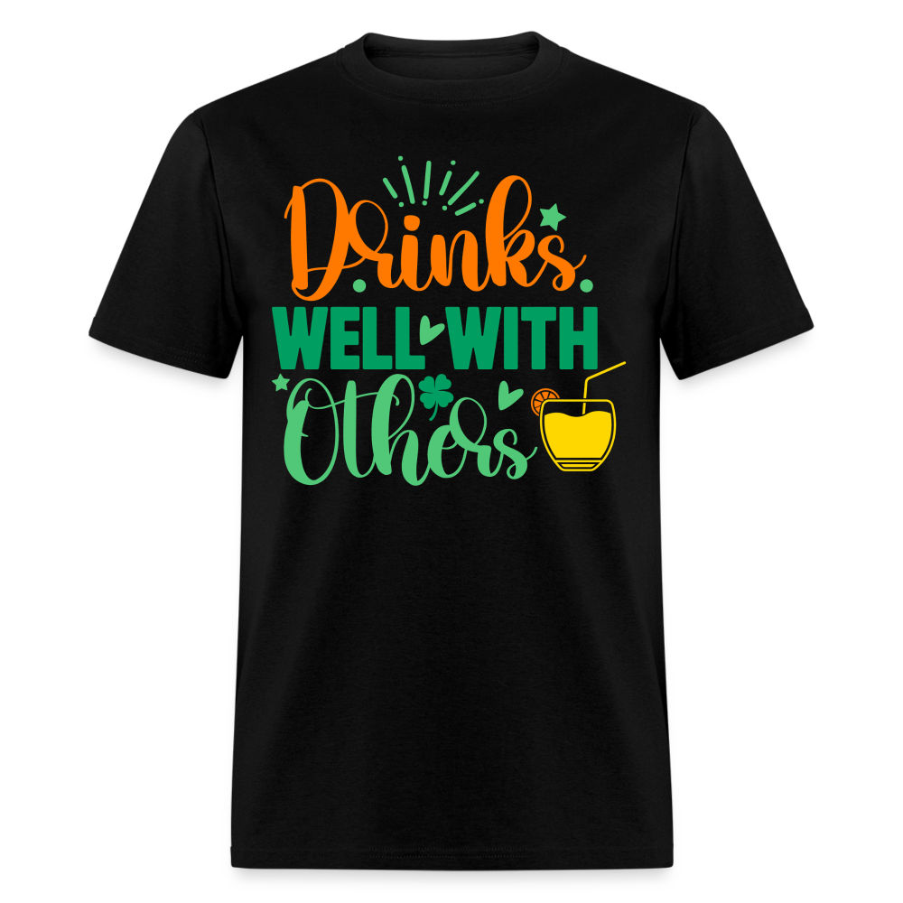 Party-Ready Tee – Drinks Well with Others Funny Shirt - black