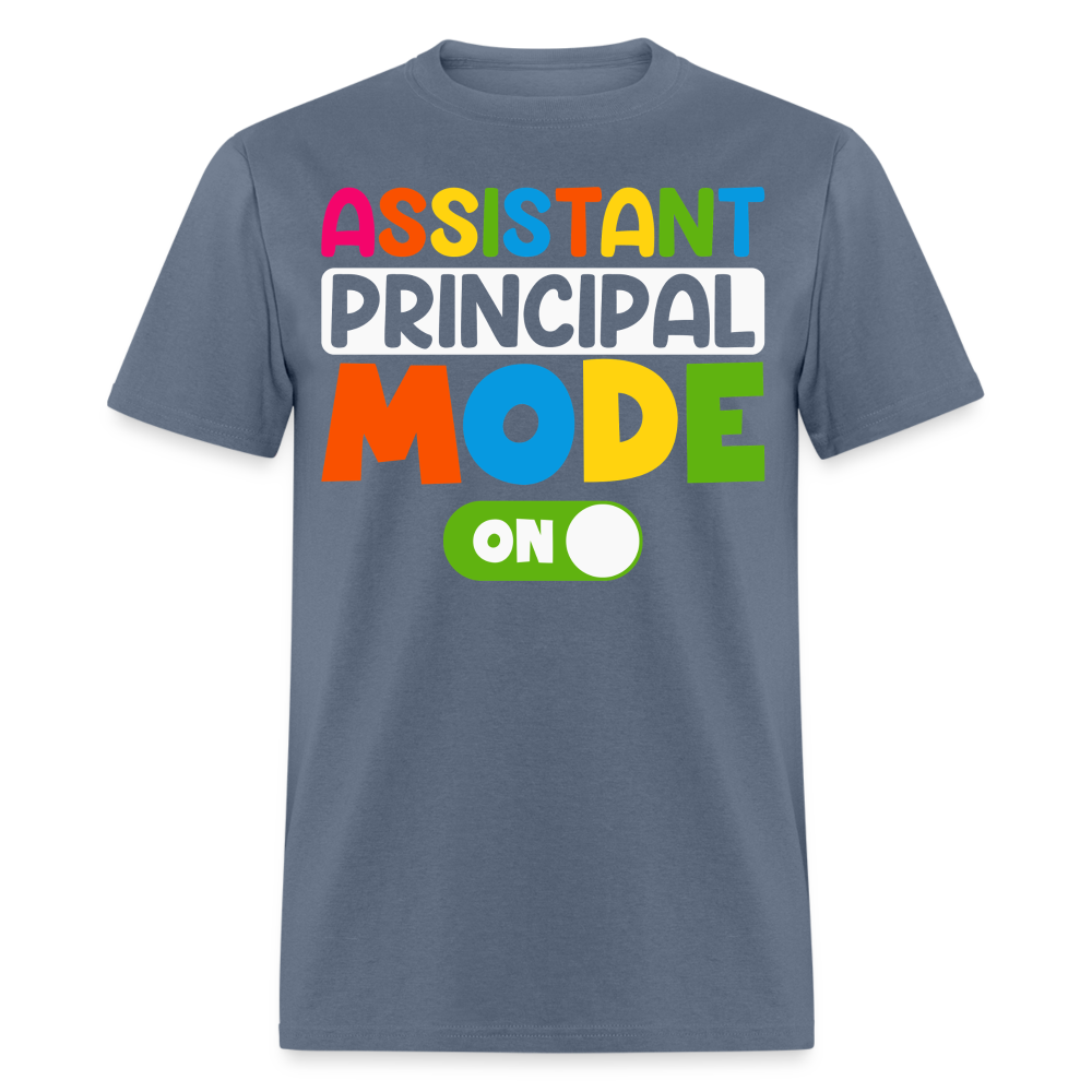 Funny Assistant Principal Shirts For Teachers Principal Mode ON T-shirt - denim