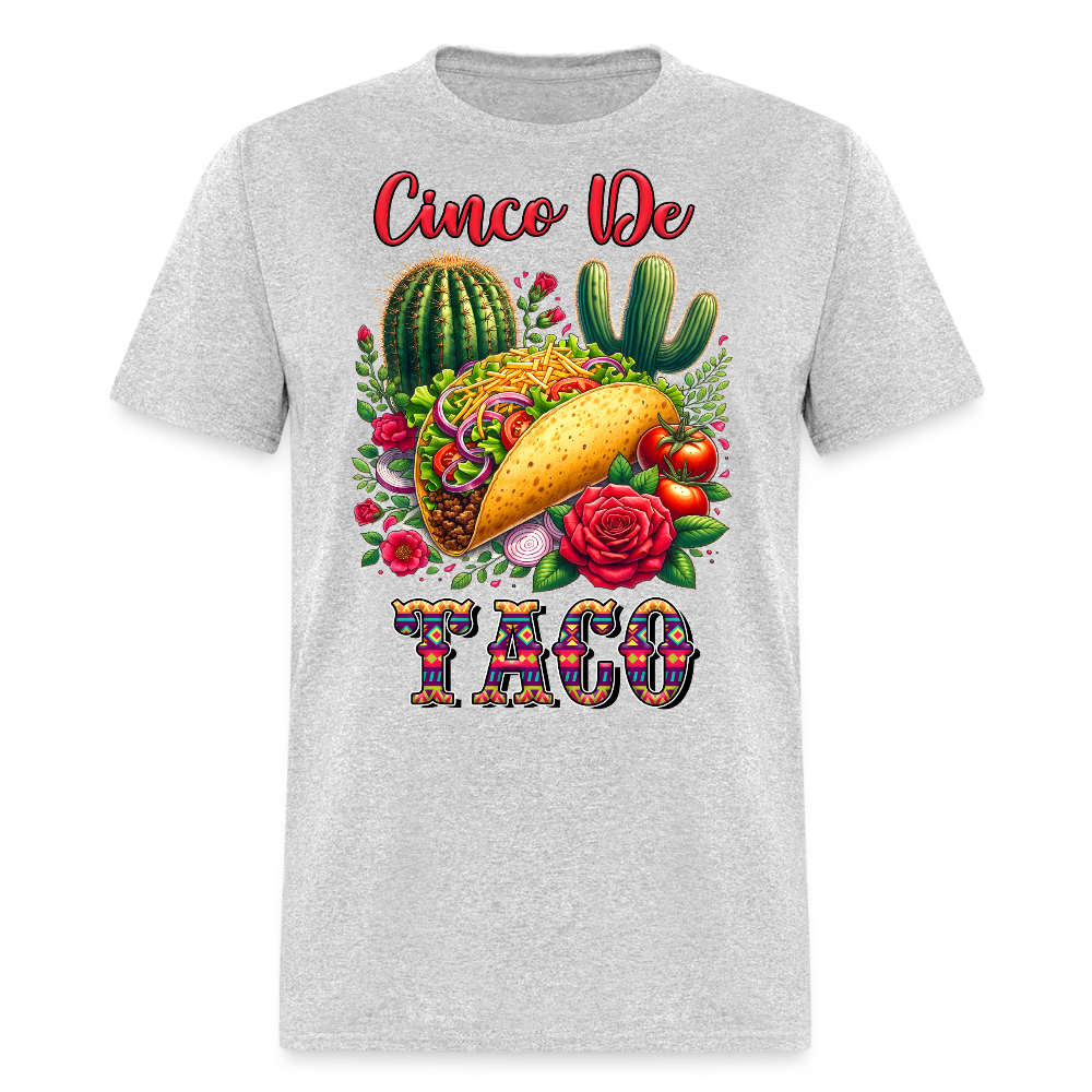 Funny Mexican Food Tee Cinco de Mayo Taco T-shirt - heather gray