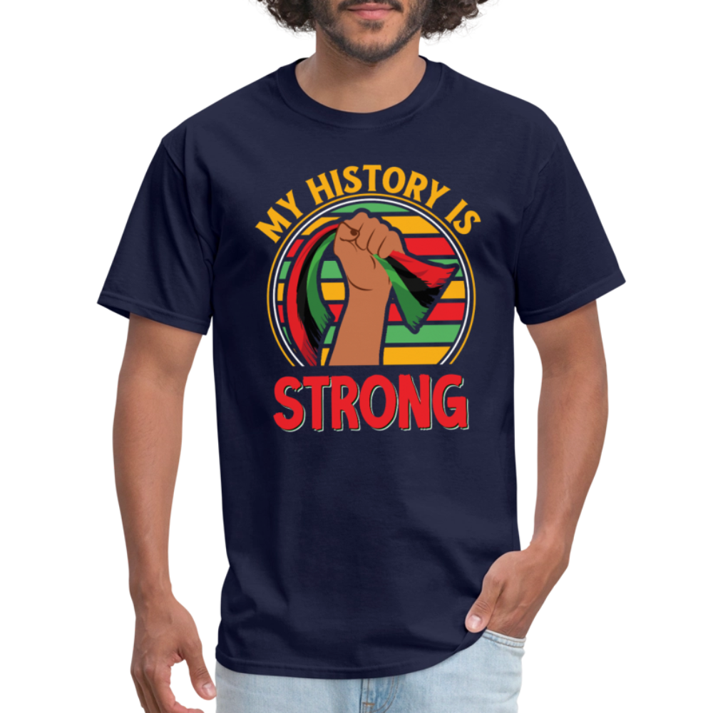 My History Is Strong Shirt For African Americans T-Shirt - navy