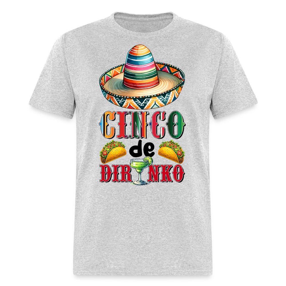 Funny Cinco de Mayo Drinking Shirt Mexican Fiesta Party T-shirt - heather gray