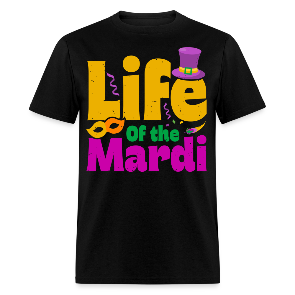 Life Of The Mardi Graphic Tee For Carnival Lovers Fat Tuesday Funny T-shirt - black