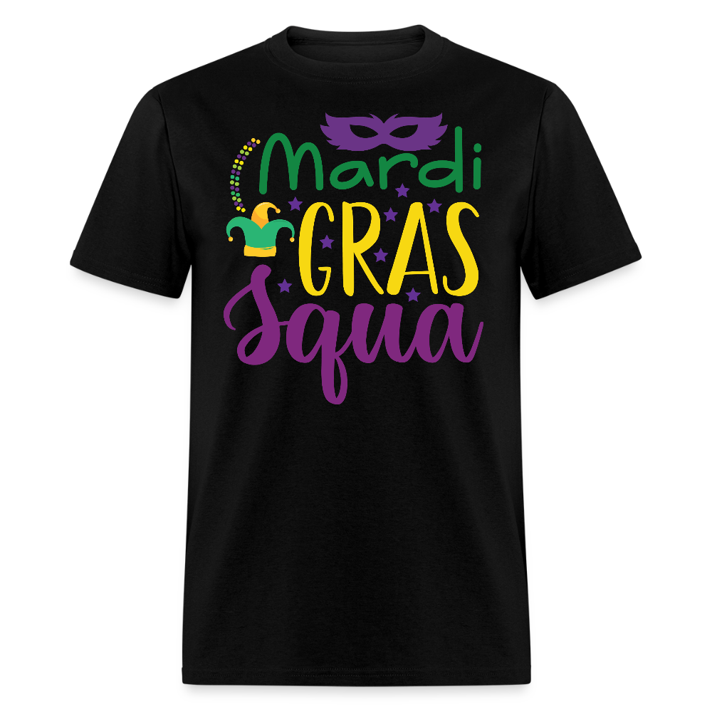 Mardi Gras Squad shirts For Groups New Orleans Party T-Shirt - black