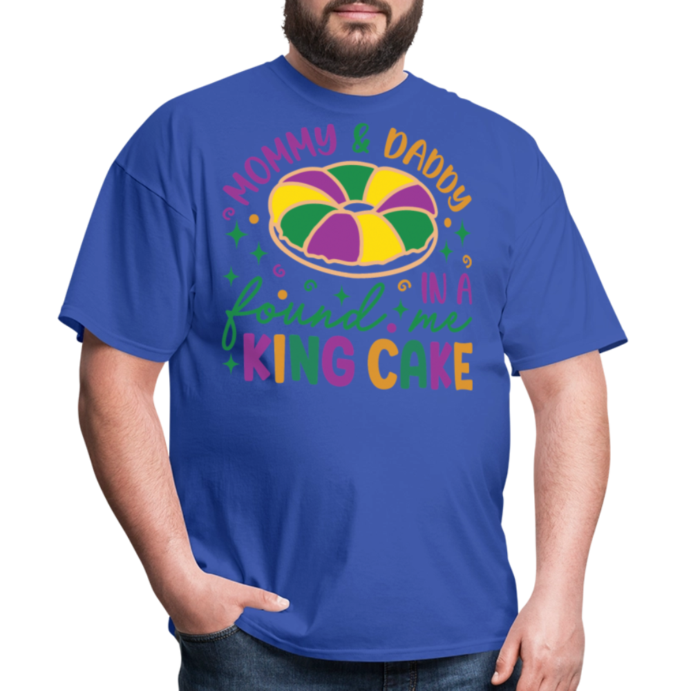 Mommy And Daddy Found Me In A King Cake Unisex T-Shirt - royal blue