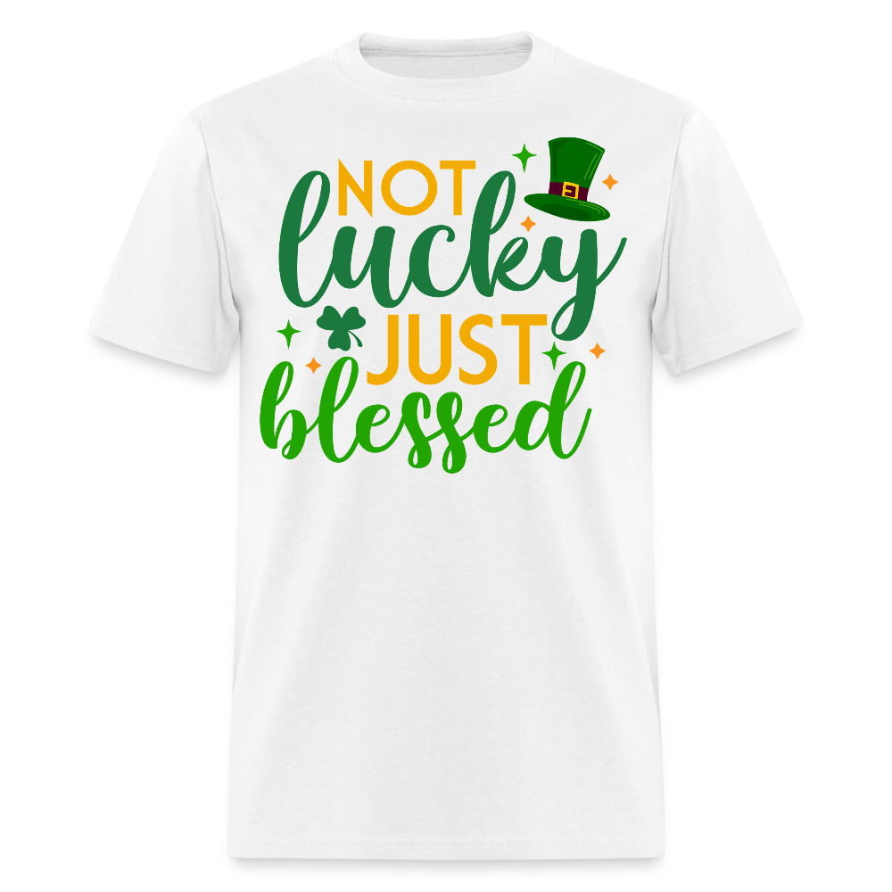 Blessed Not Lucky St Patrick’s Day Christian T-shirt - white