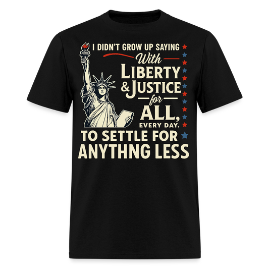 Liberty And Justice For All Patriotic T-Shirt - black