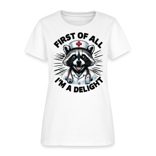 First Of All I’m A Delight Funny Nurse Raccoon T-Shirt - white