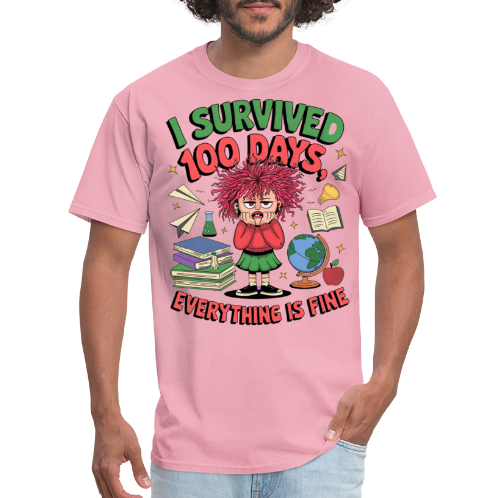 I Survived 100 Days Everything is Fine Tee Funny School Anniversary T-Shirt - pink