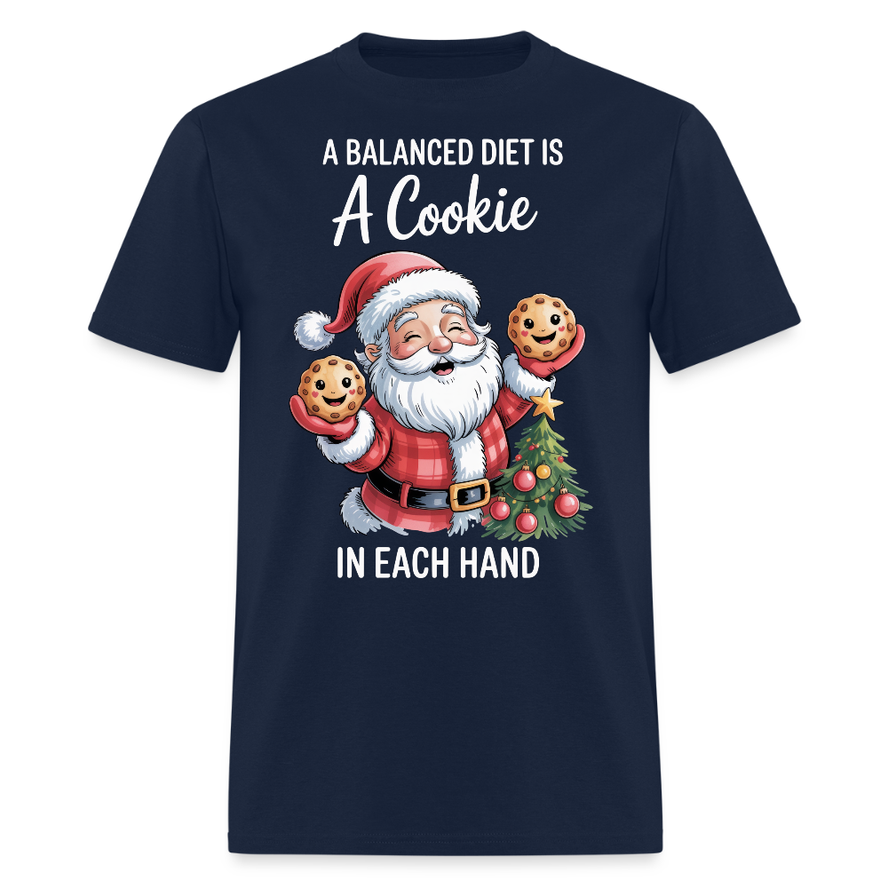 A Balanced Diet Is A Cookie In Each Hand T-Shirt - navy