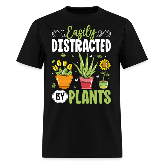 Easily Distracted by Plants Funny Gardener Gift T-Shirt - black
